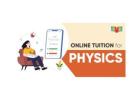 Physics Online Tuition in India: Expert Guidance for Students of All Classes