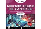 Avoid Payment Freezes in High-Risk Processing