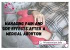 Dealing with Side Effects and Pain After Medical Abortion