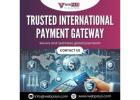 Trusted International Payment Gateway